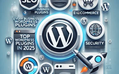 Top WordPress Plugins Every Business Website Needs in 2025